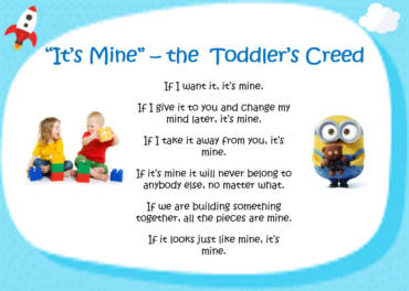 “It’s Mine” – the Toddler’s Creed