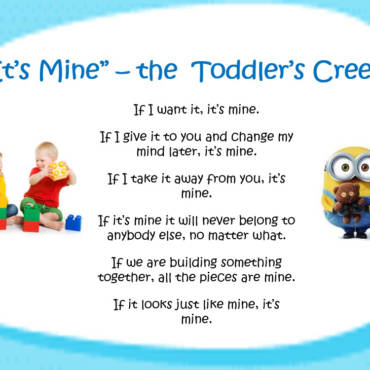 “It’s Mine” – the Toddler’s Creed